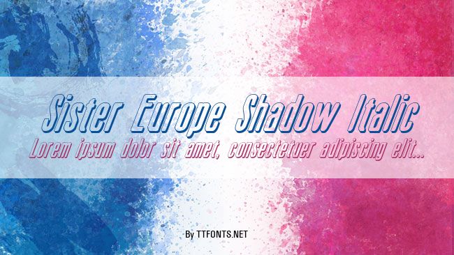 Sister Europe Shadow Italic example